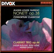 Farrenc - Nonett Op.38, Clarinet Trio Op.44