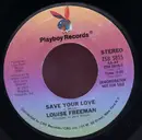 7inch Vinyl Single - Louise Freeman - Save Your Love