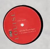 Louise - Let's Go Round Again