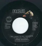 Louise Mandrell - Do I Have To Say Goodbye