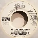 7inch Vinyl Single - Louise Mandrell & R.C. Bannon - We Love Each Other