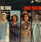 Louise Martini - Eine Frau