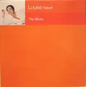 12inch Vinyl Single - Louise - Naked (The Mixes)