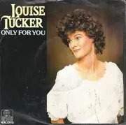 7'' - Louise Tucker - Only For You - Single