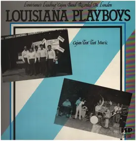 Louisiana Playboys - Cajun Toot Toot Music