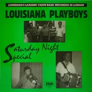 Louisiana Playboys - Saturday Night Special