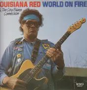 Louisiana Red & City Blues Connection - World On Fire