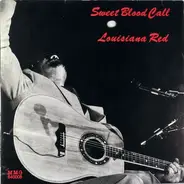 Louisiana Red - Sweet Blood Call