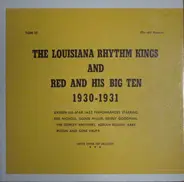 Louisiana Rhythm Kings And Red And His Big Ten - 1930-1931 (Sixteen All-Star Jazz Performances Starring Red Nichols, Glenn Miller, Benny Goodman, Th