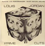 Louis Jordan & His Tympany Five - Prime Cuts