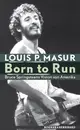 Hardcover - Louis P Masur - Born to Run: Bruce Springsteens Vision von Amerika - 1., Aufl.