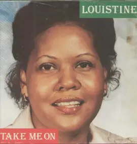 Louistine - Take Me On