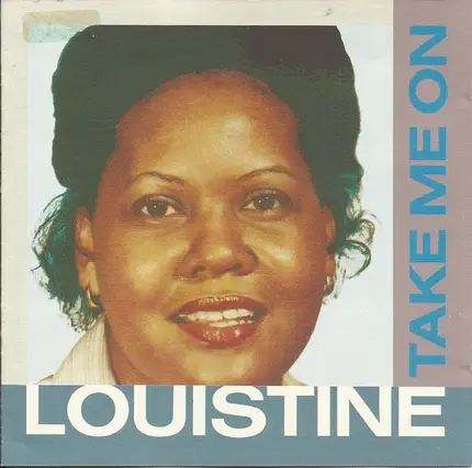 Louistine - Take Me On