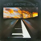 Louis van Dijk - The Louis Van Dyke Collection 2