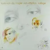 Louis van Dijk / Rogier van Otterloo - Collage