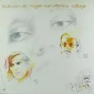 Louis van Dijk / Rogier Van Otterloo - Collage