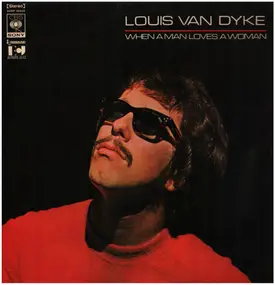 Louis van Dijk - When A Man Loves A Woman