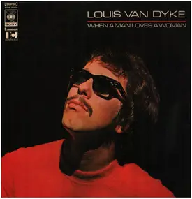 Louis van Dijk - When A Man Loves A Woman