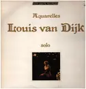 LP - Louis van Dijk - Aquarelles