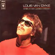 Louis Van Dyke Trio - When A Man Loves A Woman