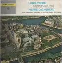 LP - Louis Verne / Pierre Cochereau - 3eSymphonie Pour Orgque Trois Pieces En Style Libre - Hardcover Gatefold