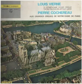 Pierre Cochereau - 3eSymphonie Pour Orgque Trois Pieces En Style Libre