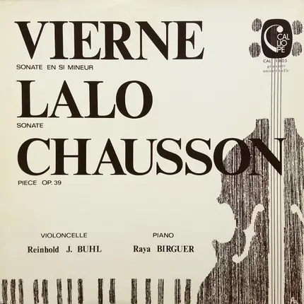 Louis Vierne / Edouard Lalo / Ernest Chausson - Sonate En Si Mineur / Sonate / Pièce Op. 39