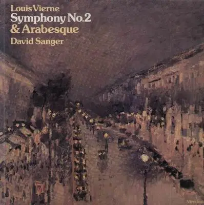Louis Vierne - Symphony No.2 & Arabesque; David Sanger