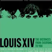 Louis XIV - Distances From Everyone To You