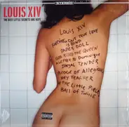 Louis XIV - The Best Little Secrets Are Kept