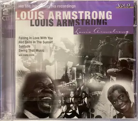 Louis Armstrong - His Life, His Music, His Recordings • Louis Armstrong Interpreted By Kenny Baker • Vol. 9