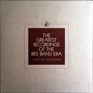 Louis Armstrong , Dick Jurgens , Elliot Lawrence - The Greatest Recordings Of The Big Band Era