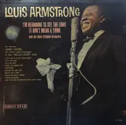 Louis Armstrong , JImmy Shore - I'm Beginning To See The Light It Don't Mean A Thing