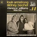 LP - Louis Armstrong , Sidney Bechet And The Clarence Williams' Blue Five - Louis Armstrong, Sidney Bechet And The Clarence Williams Blue Five