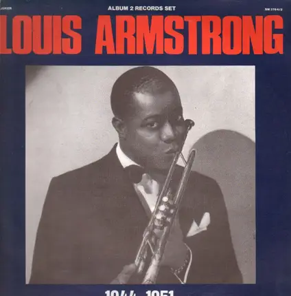 Louis Armstrong - 1944 - 1951