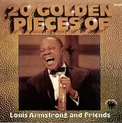 LP - Louis Armstrong - 20 Golden Pieces Of Louis Armstrong And Friends