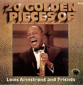 Louis Armstrong - 20 Golden Pieces Of Louis Armstrong And Friends