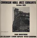LP - Louis Armstrong / Cab Calloway / Claude Hopkins / Benny Goodman - Carnegie Hall Jazz Concerts  October 1939