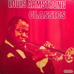 Louis Armstrong - Classics