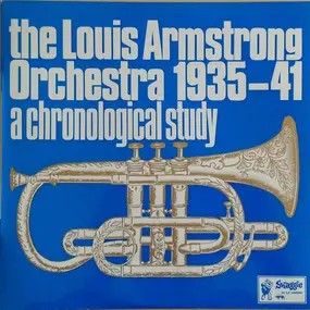 Louis Armstrong - A Chronological Study Of The Louis Armstrong Orchestra 1935-41 - Volume 3