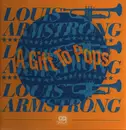 12inch Vinyl Single - Louis Armstrong - A Gift to Pops - Limited Edition, Special Cut