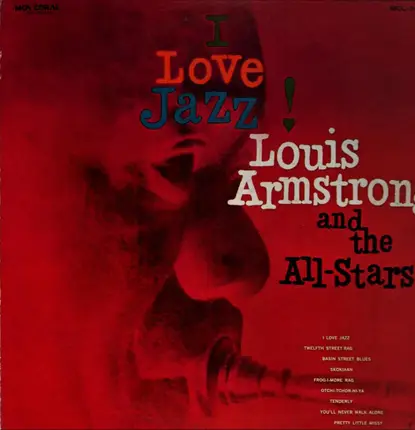 Louis Armstrong And His All-Stars - I Love Jazz!