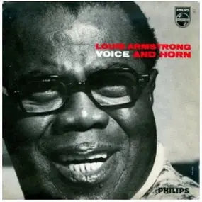 Louis Armstrong - Voice and Horn