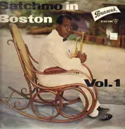 Louis Armstrong And His All-Stars - Satchmo In Boston Vol. 1