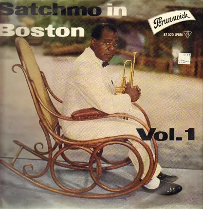 Louis Armstrong And His All-Stars - Satchmo In Boston Vol. 1