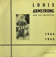 Louis Armstrong And His Orchestra - 1944-1945