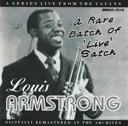 Louis Armstrong And His Orchestra - A Rare Batch Of 'Live' Satch