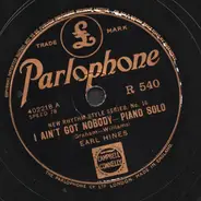 Louis Armstrong And His Orchestra / Earl Hines - No One Else But You / I Ain't Got Nobody