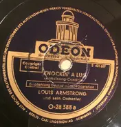 Louis Armstrong And His Orchestra / Louis Armstrong & His Hot Five - Knockin' A Lug / I Can't Give You Anything But Love