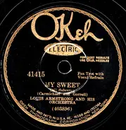Louis Armstrong And His Orchestra - My Sweet / I Can't Believe That You're In Love With Me